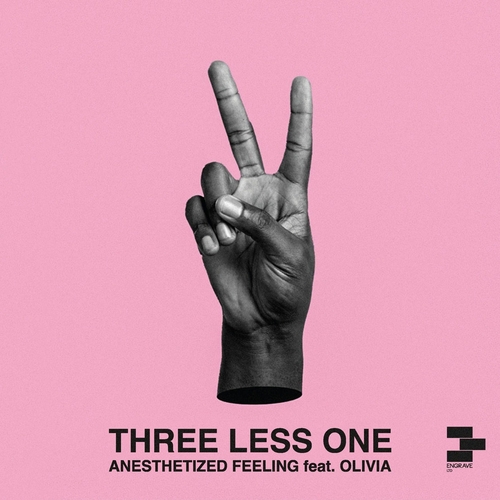 Three Less One & Olivia - Anesthetized Feeling [ELTD66]